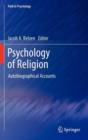 Image for Psychology of religion  : autobiographical accounts