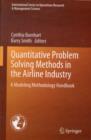 Image for Quantitative problem solving methods in the airline industry  : a modeling methodology handbook