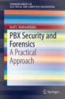 Image for PBX Security and Forensics : A Practical Approach