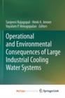 Image for Operational and Environmental Consequences of Large Industrial Cooling Water Systems