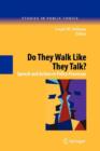 Image for Do They Walk Like They Talk?