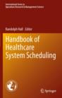 Image for Handbook of healthcare system scheduling