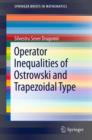 Image for Operator inequalities of Ostrowski and trapezoidal type