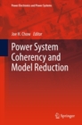 Image for Coherency and model reduction of large power systems