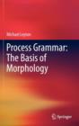 Image for Process grammar  : the basis of morphology