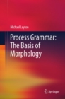 Image for Process grammar: the basis of morphology
