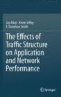 Image for The Effects of Traffic Structure on Application and Network Performance