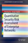 Image for Quantitative security risk assessment of enterprise networks