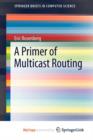 Image for A Primer of Multicast Routing