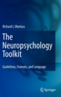 Image for The neuropsychology toolkit  : guidelines, formats, and language