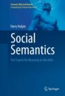 Image for Social semantics: the search for meaning on the Web