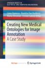 Image for Creating New Medical Ontologies for Image Annotation