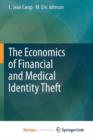 Image for The Economics of Financial and Medical Identity Theft