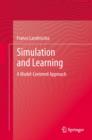 Image for Simulation and Learning : A Model-Centered Approach