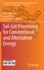 Image for Sol-Gel Processing for Conventional and Alternative Energy