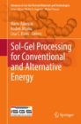 Image for Sol-gel processing for conventional and alternative energy