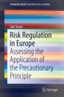 Image for Risk regulation in Europe: assessing the application of the precautionary principle