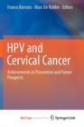 Image for HPV and Cervical Cancer : Achievements in Prevention and Future Prospects