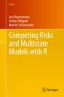 Image for Competing risks and multistate models with R
