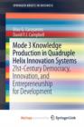 Image for Mode 3 Knowledge Production in Quadruple Helix Innovation Systems : 21st-Century Democracy, Innovation, and Entrepreneurship for Development
