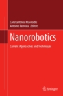 Image for Nanorobotics: current approaches and techniques