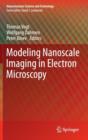 Image for Modeling Nanoscale Imaging in Electron Microscopy
