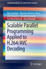 Image for Scalable Parallel Programming Applied to H.264/AVC Decoding