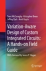 Image for Variation-aware design of custom integrated circuits: a hands-on field guide