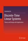 Image for Discrete-time linear systems: theory and design with applications