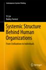 Image for Systemic structure behind human organizations  : from civilizations to individuals