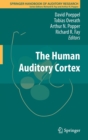 Image for The Human Auditory Cortex