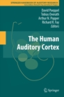 Image for The human auditory cortex : 43