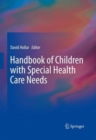 Image for Handbook of Children with Special Health Care Needs
