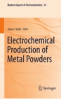 Image for Electrochemical production of metal powders