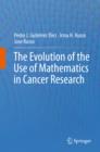 Image for The evolution of the use of mathematics in cancer research