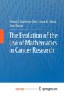 Image for The Evolution of the Use of Mathematics in Cancer Research