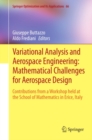 Image for Variational analysis and aerospace engineering: mathematical challenges for aerospace design : contributions from a Workshop held at the School of Mathematics in Erice Italy : 66