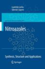 Image for Nitroazoles: Synthesis, Structure and Applications