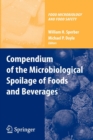 Image for Compendium of the Microbiological Spoilage of Foods and Beverages