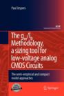 Image for The gm/ID Methodology, a sizing tool for low-voltage analog CMOS Circuits
