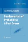 Image for Fundamentals of Probability: A First Course