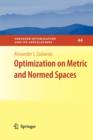 Image for Optimization on Metric and Normed Spaces