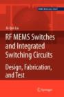 Image for RF MEMS Switches and Integrated Switching Circuits