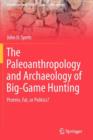 Image for The Paleoanthropology and Archaeology of Big-Game Hunting