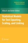 Image for Statistical Models for Test Equating, Scaling, and Linking