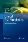 Image for Clinical Trial Simulations : Applications and Trends