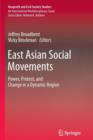 Image for East Asian Social Movements : Power, Protest, and Change in a Dynamic Region