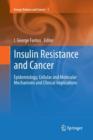 Image for Insulin Resistance and Cancer : Epidemiology, Cellular and Molecular Mechanisms and Clinical Implications