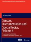 Image for Sensors, Instrumentation and Special Topics, Volume 6 : Proceedings of the 29th IMAC,  A Conference on Structural Dynamics, 2011