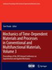 Image for Mechanics of Time-Dependent Materials and Processes in Conventional and Multifunctional Materials, Volume 3